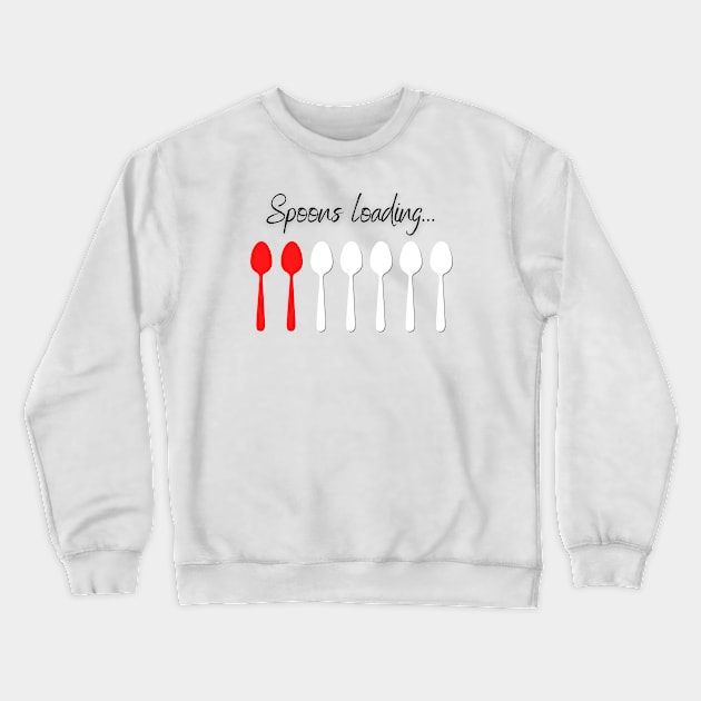 Spoons Loading... Crewneck Sweatshirt by Chronically Thriving